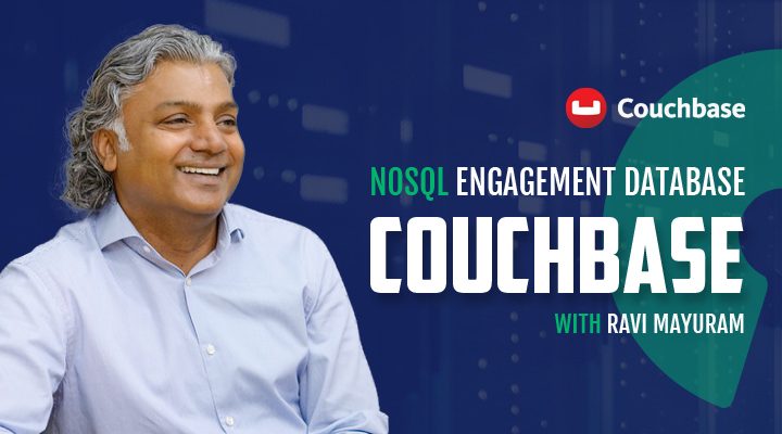 Couchbase with Ravi Mayuram