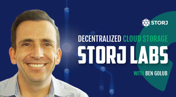 Storj Labs with Ben Golub