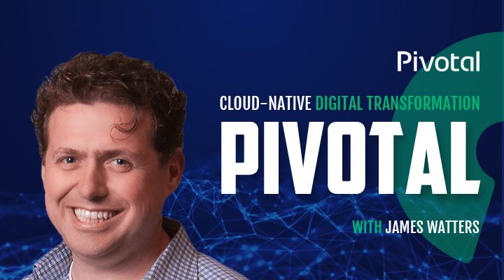 Pivotal with James Watters